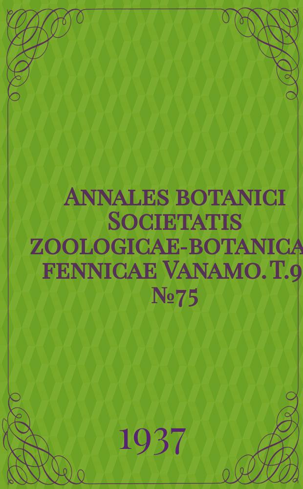 Annales botanici Societatis zoologicae-botanicae fennicae Vanamo. T.9, №7[5] : Einiges über die "Pirkkala - Birken" von heute