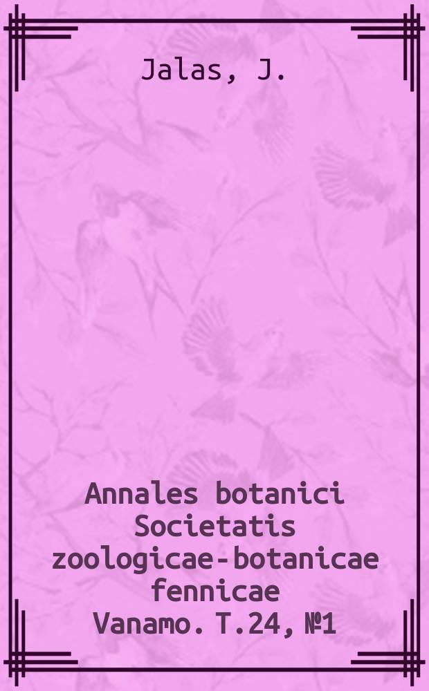 Annales botanici Societatis zoologicae-botanicae fennicae Vanamo. T.24, №1 : Zur Kausalanalyse der Verbreitung einiger nordischen Os - und Sandpflanzen