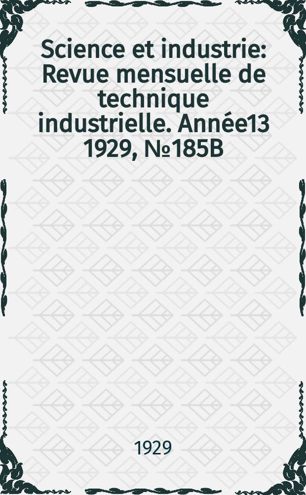 Science et industrie : Revue mensuelle de technique industrielle. Année13 1929, №185B : La Route