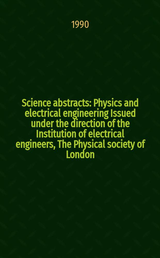 Science abstracts : Physics and electrical engineering Issued under the direction of the Institution of electrical engineers, The Physical society of London. Vol.93, Subject index