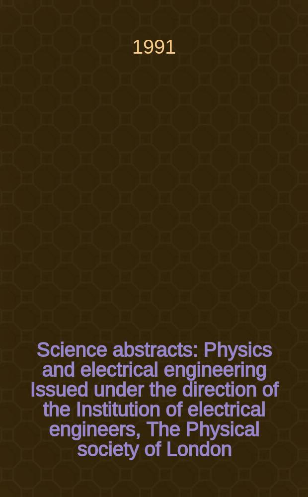 Science abstracts : Physics and electrical engineering Issued under the direction of the Institution of electrical engineers, The Physical society of London. Vol.94, Subject ind. (Jan.–June)