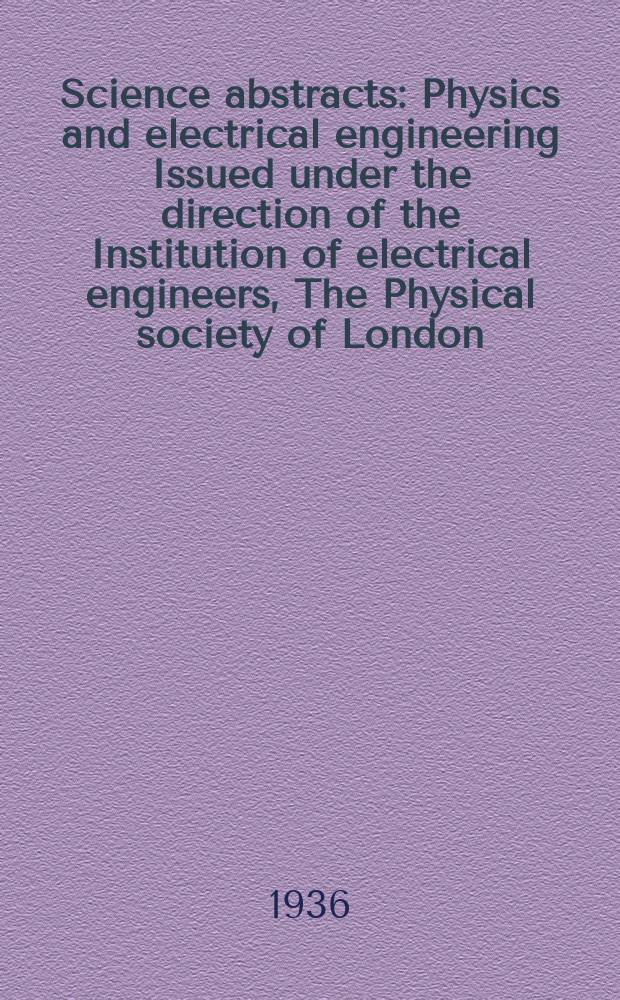 Science abstracts : Physics and electrical engineering Issued under the direction of the Institution of electrical engineers, The Physical society of London. Vol.39, Index