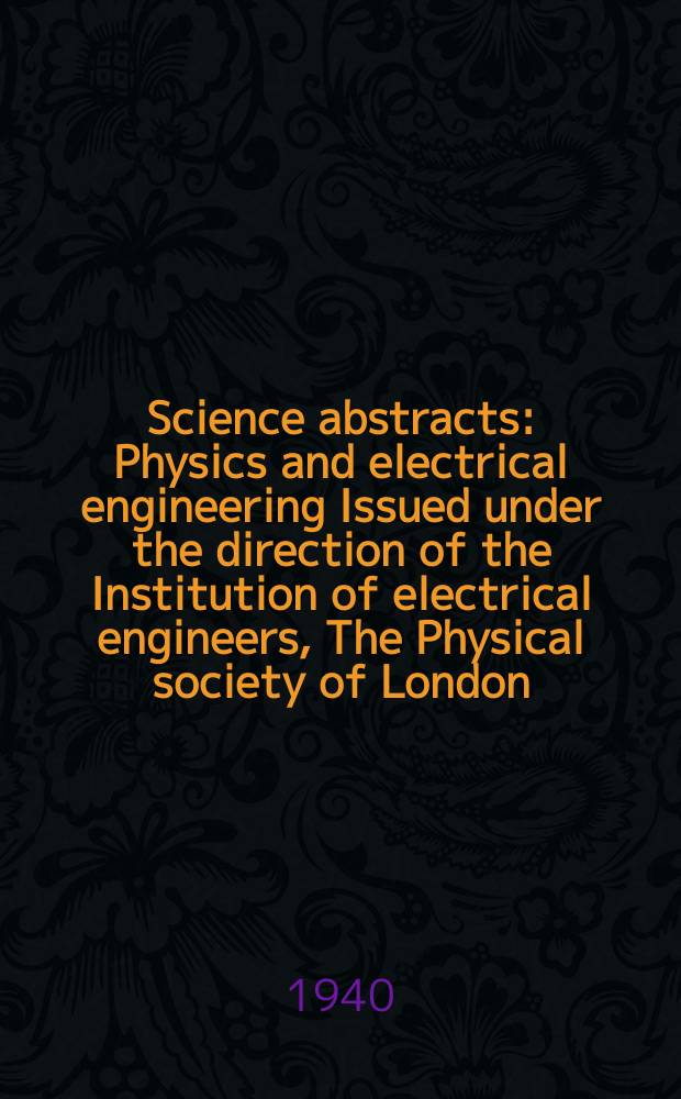 Science abstracts : Physics and electrical engineering Issued under the direction of the Institution of electrical engineers, The Physical society of London. Vol.43, P.9(513)