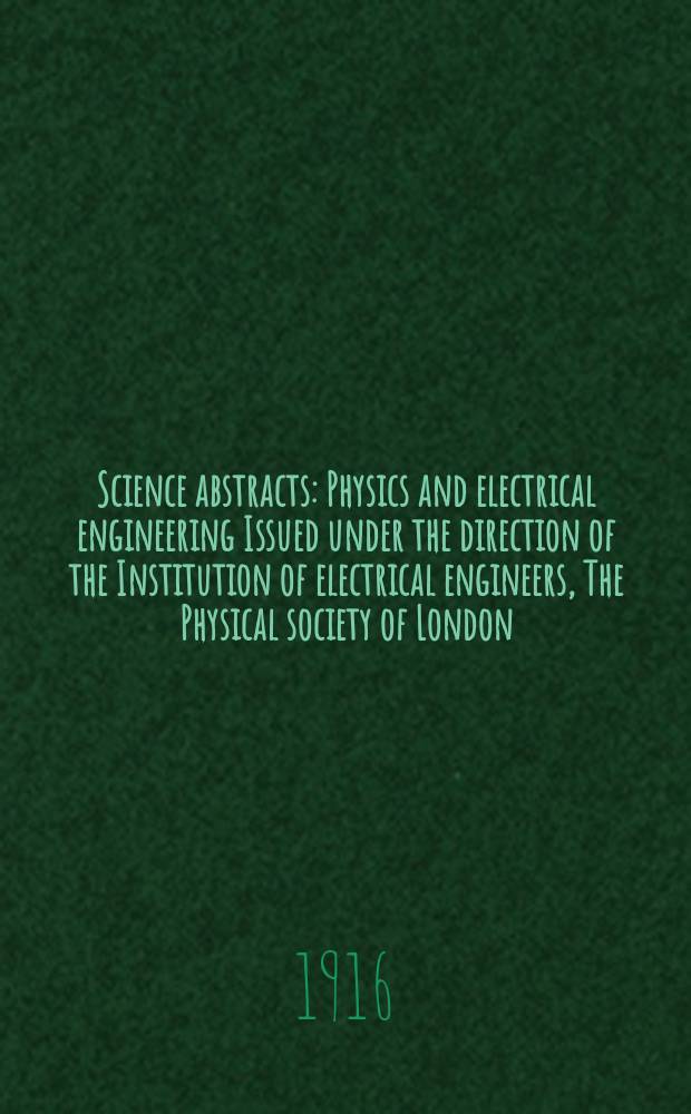 Science abstracts : Physics and electrical engineering Issued under the direction of the Institution of electrical engineers, The Physical society of London. Vol.19, P.11(227)