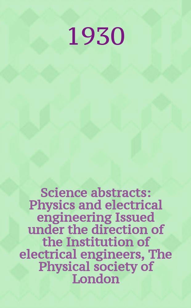 Science abstracts : Physics and electrical engineering Issued under the direction of the Institution of electrical engineers, The Physical society of London. Vol.33, P.10(394)