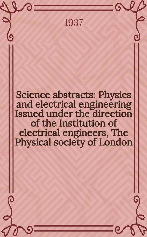 Science abstracts : Physics and electrical engineering Issued under the direction of the Institution of electrical engineers, The Physical society of London. Vol.40, P.11(479)