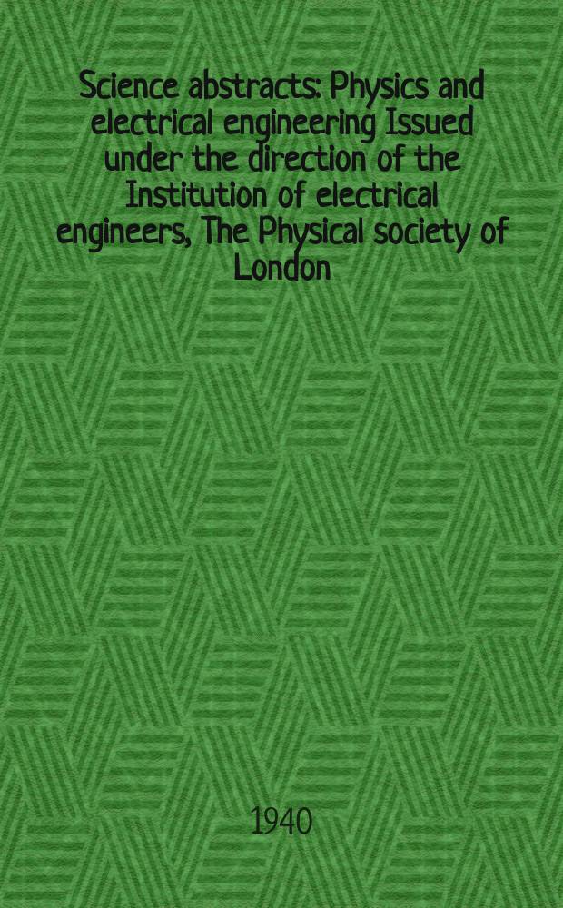 Science abstracts : Physics and electrical engineering Issued under the direction of the Institution of electrical engineers, The Physical society of London. Vol.43, P.10(514)