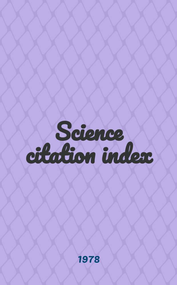 Science citation index : An intern. interdisciplinary index to the literature of science, medicine, agriculture, technology a. the behavioral sciences. 1979, Citation index, P.2 : Dani-Holz