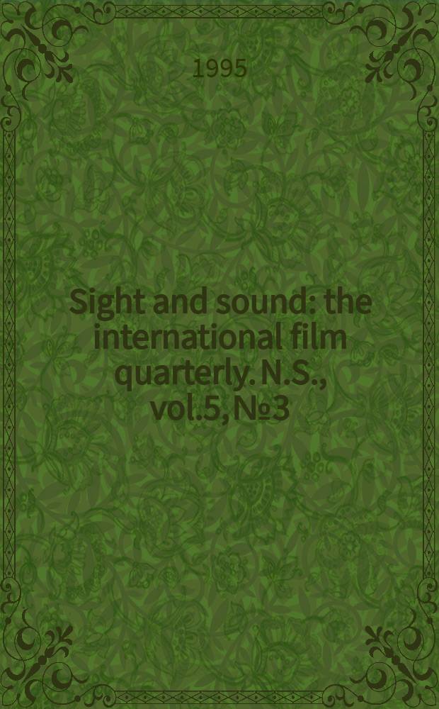 Sight and sound : the international film quarterly. [N.S.], vol.5, №3