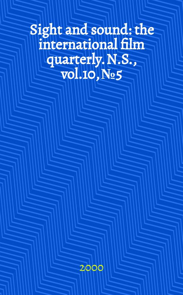 Sight and sound : the international film quarterly. [N.S.], vol.10, №5