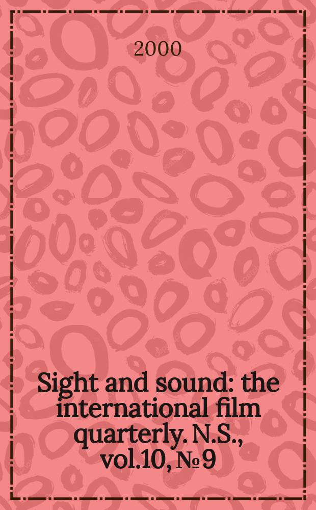 Sight and sound : the international film quarterly. [N.S.], vol.10, №9