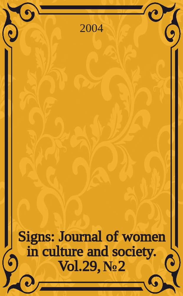 Signs : Journal of women in culture and society. Vol.29, №2