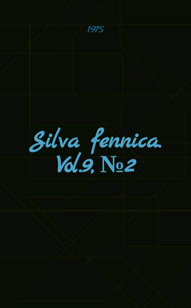 Silva fennica. Vol.9, №2
