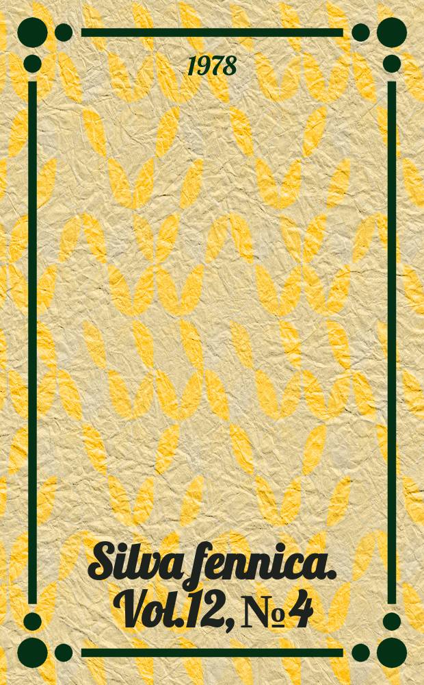 Silva fennica. Vol.12, №4