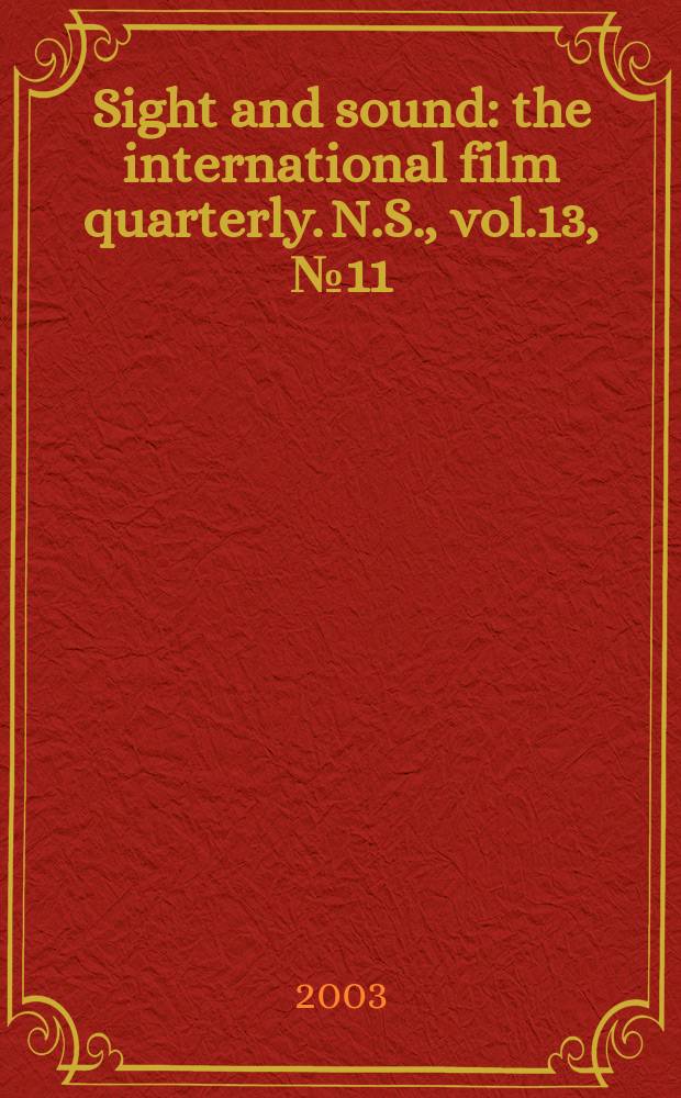 Sight and sound : the international film quarterly. [N.S.], vol.13, №11