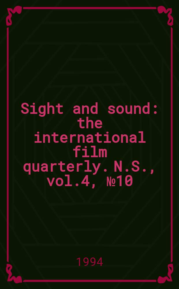 Sight and sound : the international film quarterly. [N.S.], vol.4, №10