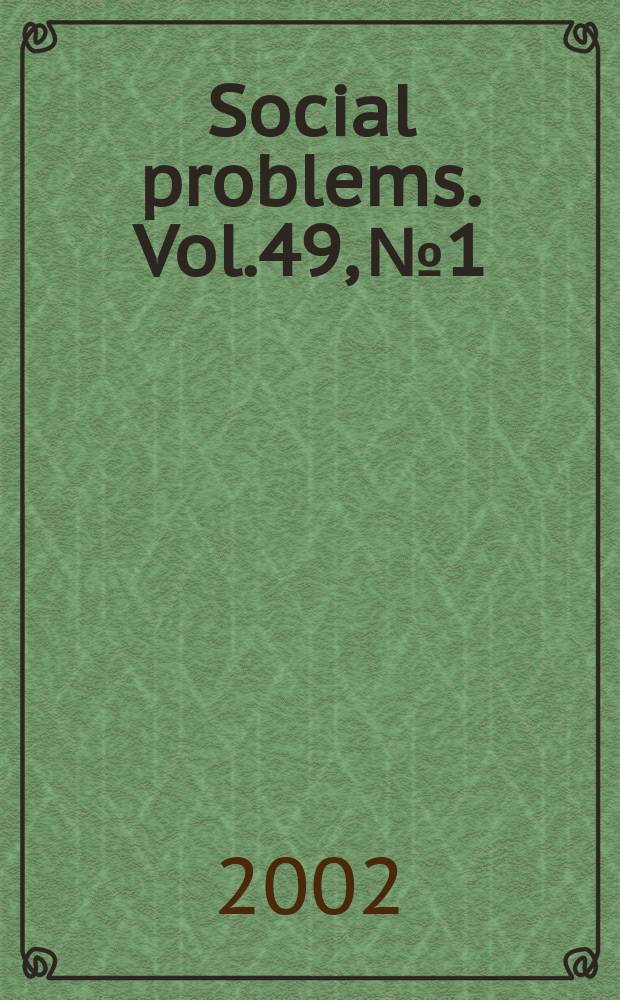 Social problems. Vol.49, №1