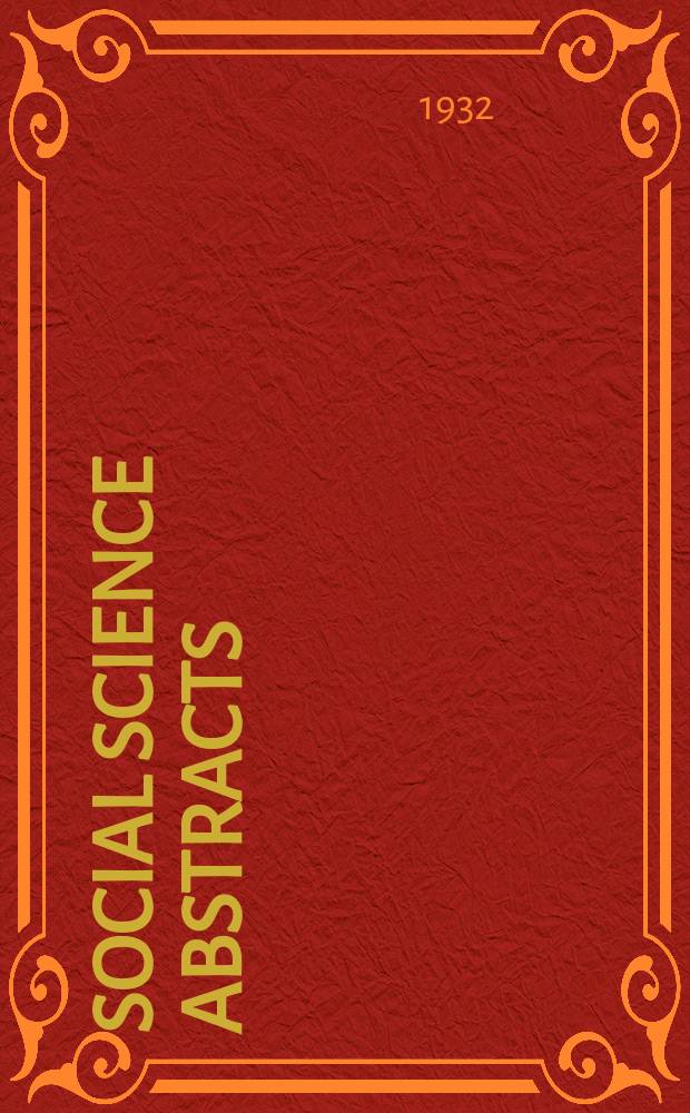 Social science abstracts : An abstracting and indexing journal of the world's periodical literature in the social sciences