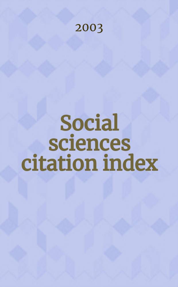 Social sciences citation index : [Электронный ресурс] Compact disc ed. with abstr. 2003, January/October