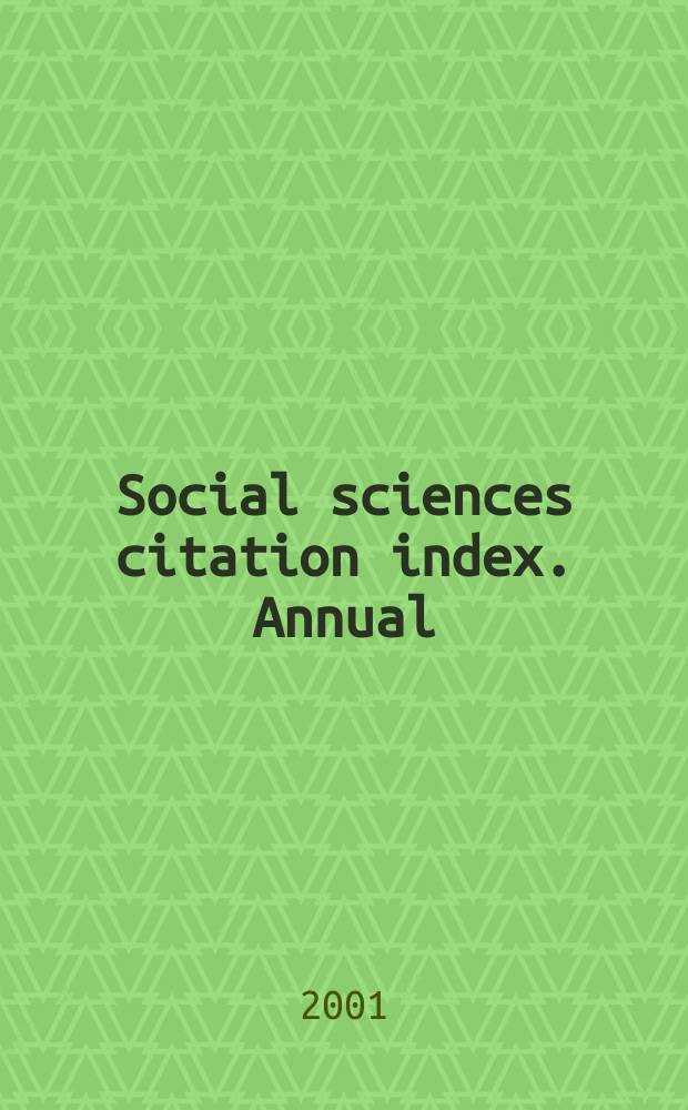 Social sciences citation index. Annual : Электронный ресурс : Compact disc ed. with abstr