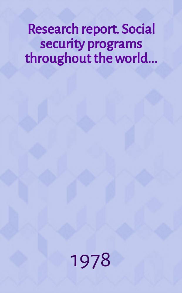 Research report. Social security programs throughout the world ...