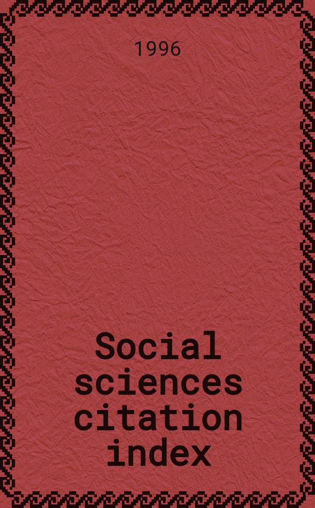 Social sciences citation index : An intern. multidisciplinary index to the lit of the social, behavioral a. related sciences. 1995, Pt.6 : (Permuterm Subject index A-Z)