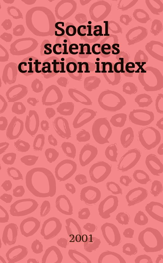 Social sciences citation index : [Электронный ресурс] Compact disc ed. with abstr. 2001, January/June