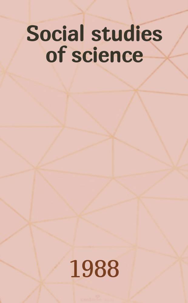Social studies of science : An Intern. rev. of research in the social dimensions of science a. technology