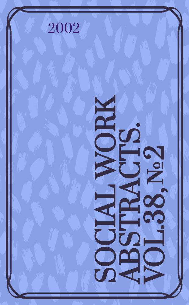 Social work abstracts. Vol.38, №2
