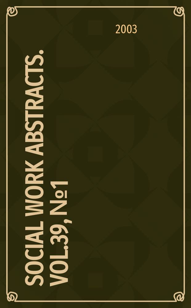 Social work abstracts. Vol.39, №1