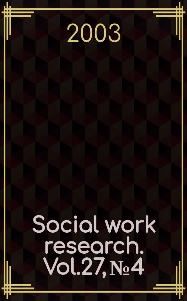Social work research. Vol.27, №4