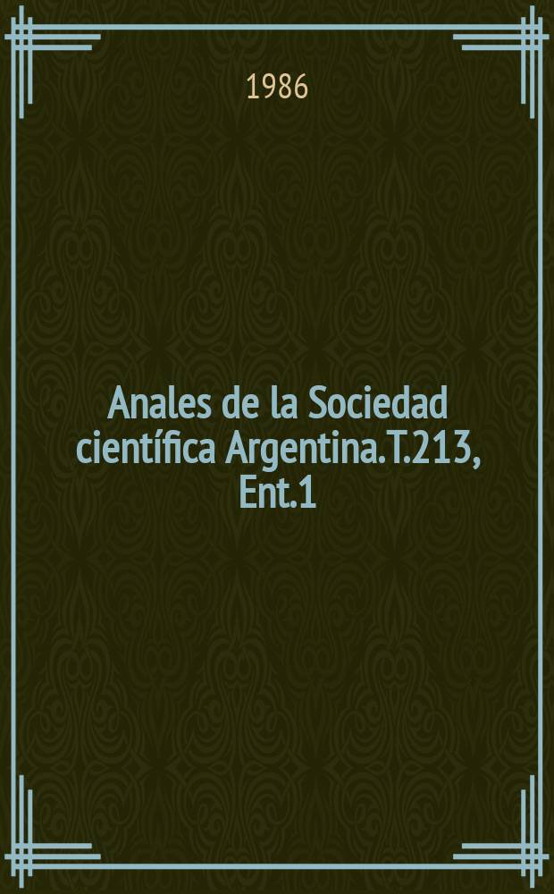 Anales de la Sociedad científica Argentina. T.213, Ent.1/6 : 1982