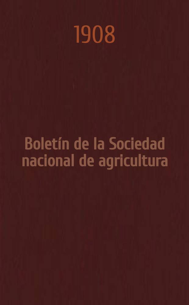 Boletín de la Sociedad nacional de agricultura