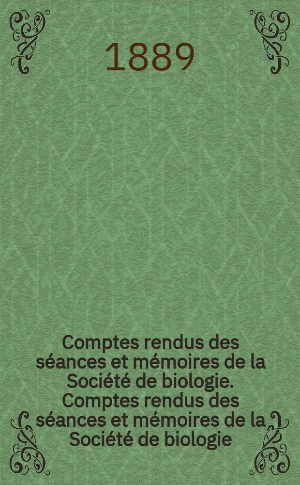 Comptes rendus des séances et mémoires de la Société de biologie. Comptes rendus des séances et mémoires de la Société de biologie