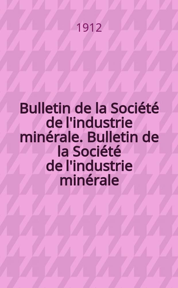 Bulletin de la Société de l'industrie minérale. Bulletin de la Société de l'industrie minérale