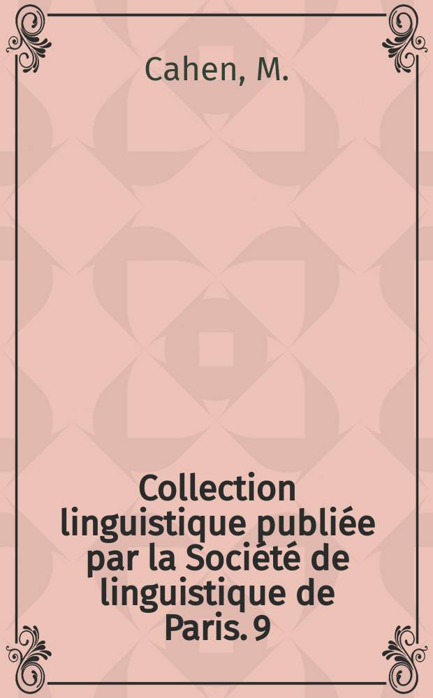 Collection linguistique publiée par la Société de linguistique de Paris. 9 : Études sur le vocabulaire religieux du vieux- scandinave