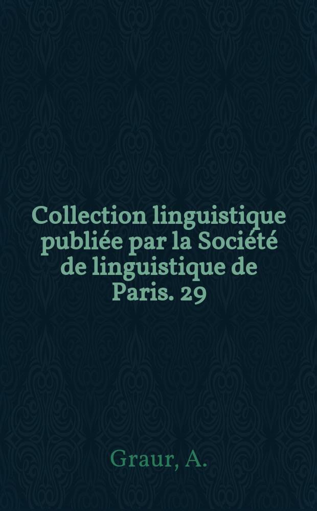 Collection linguistique publiée par la Société de linguistique de Paris. 29 : I et v en latin