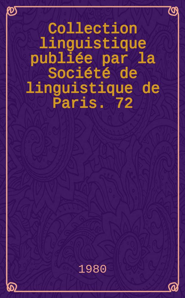 Collection linguistique publiée par la Société de linguistique de Paris. 72 : La relative