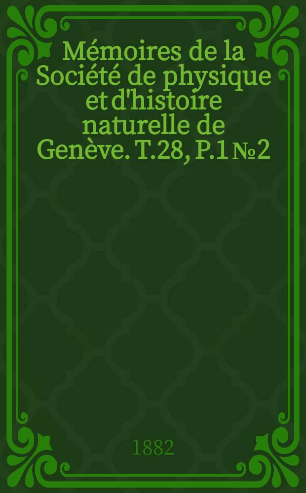 Mémoires de la Société de physique et d'histoire naturelle de Genève. T.28, P.1 №2 : Géométrie analytique