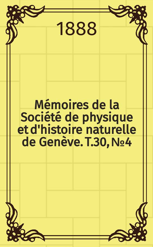 Mémoires de la Société de physique et d'histoire naturelle de Genève. T.30, №4 : Sur la composition des sensations ...