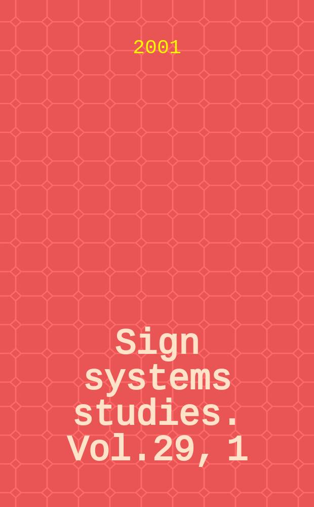 Sign systems studies. Vol.29, 1