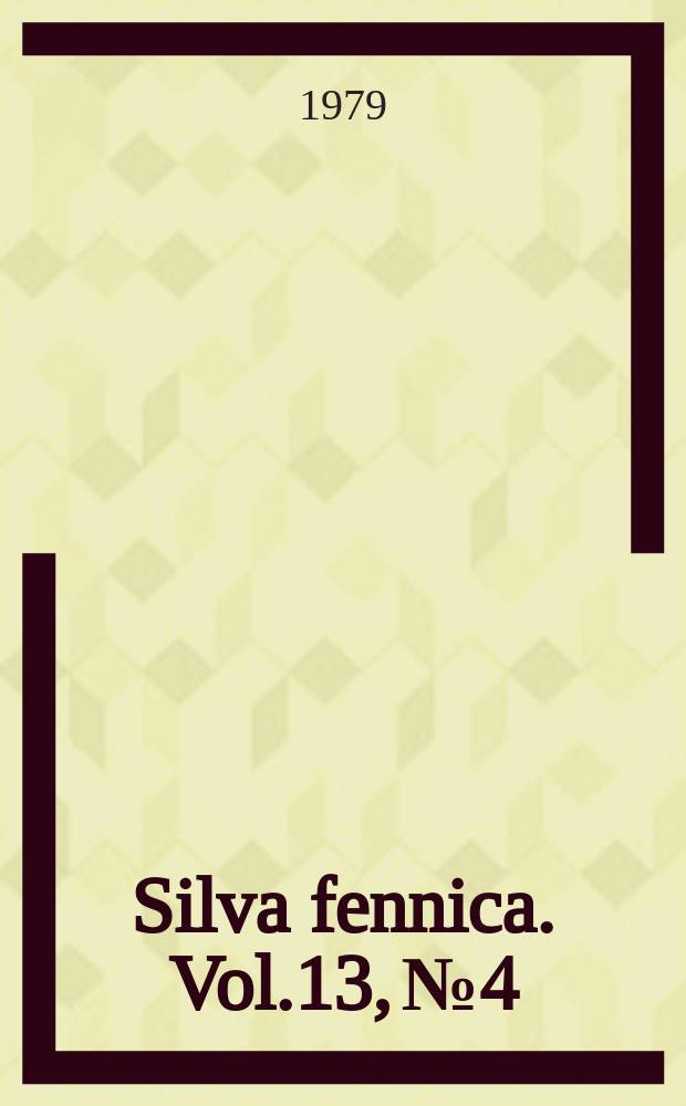Silva fennica. Vol.13, №4