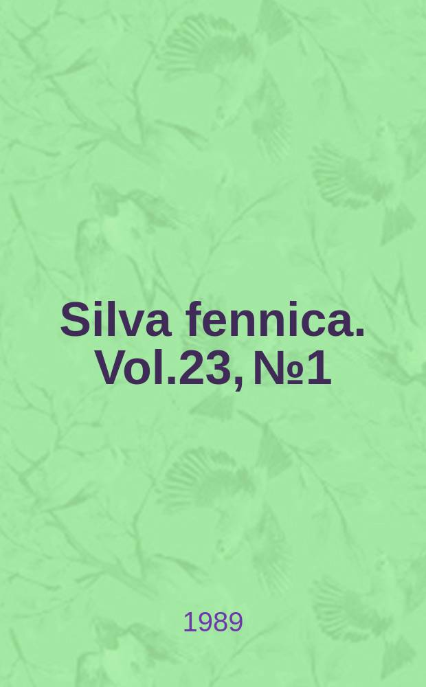 Silva fennica. Vol.23, №1