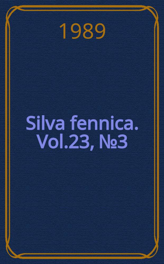 Silva fennica. Vol.23, №3