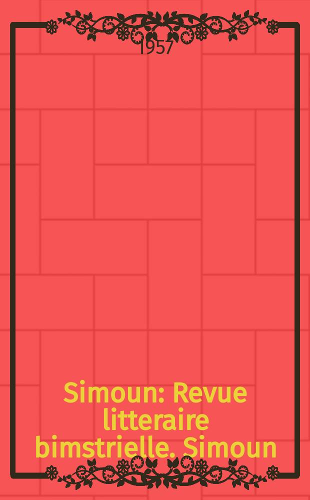 Simoun : Revue litteraire bimstrielle. Simoun