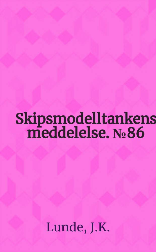 Skipsmodelltankens meddelelse. №86 : Mathematics for engineers