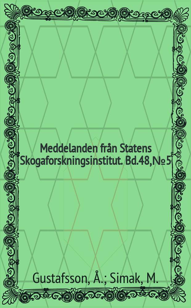 Meddelanden från Statens Skogaforskningsinstitut. Bd.48, №5 : Effect of X -and Y -rays on coniferseed