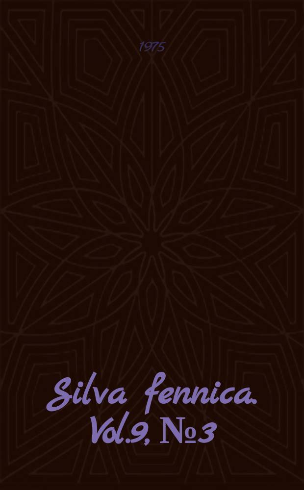 Silva fennica. Vol.9, №3