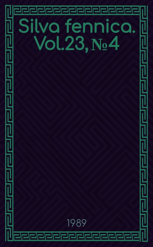 Silva fennica. Vol.23, №4