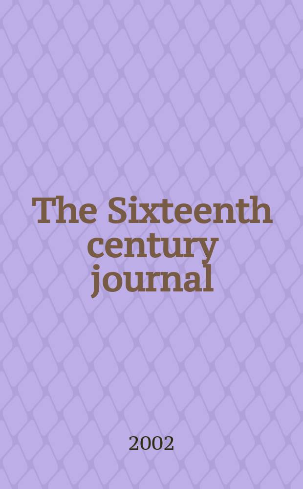 The Sixteenth century journal : The j. of early mod. studies